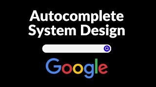 Design an Autocomplete System | System Design