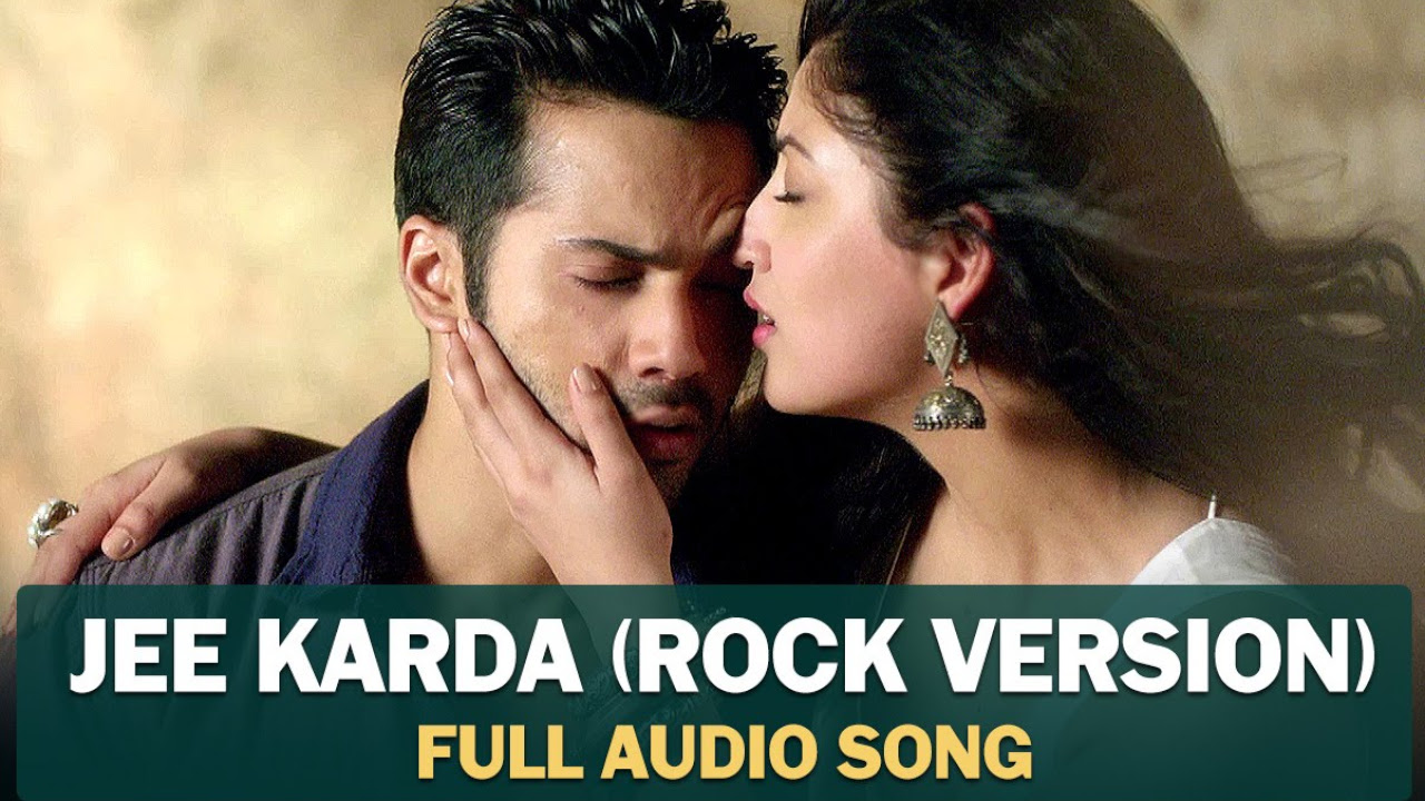 Jee Karda Rock Version  Full Audio Song  Badlapur