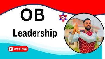 Leadership Theories Explained | BBA | BBM | BBS | Important Video - 5th Sem | Nepali Tricks Ujjwal