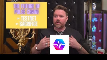 The Future of Pulse Chain: Testnet, Sacrifice, Mainnet, Adoption & Performance!