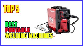 TOP 5 Best Portable Welding Machines 2025 | The ONLY Welding Machine You’ll Ever Need in.....