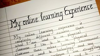 My Online Learning Experience/Paragraph On My Online Class Experience/Essay  Writing/Handwriting - Youtube