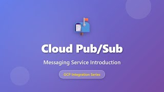 Cloud Pub/Sub Tutorial: GCP Messaging Service Explained for Beginners