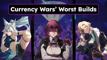 What Are The Worst Trial Builds In Currency Wars?