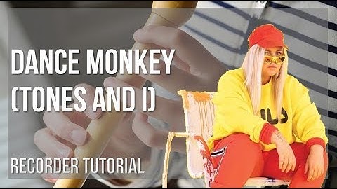 How to play Dance Monkey by Tones and I on Recorder (Tutorial)