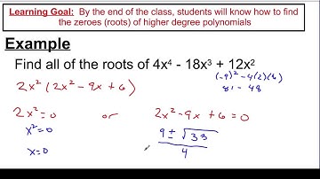 Video 19 Finding the Zeros of Higher Degree Polynomials Part 1