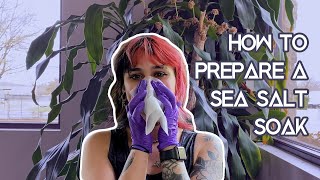 How to Prepare a Sea Salt Soak for Piercings