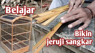 cara membuat jeruji sangkar burung , hafidz kayu