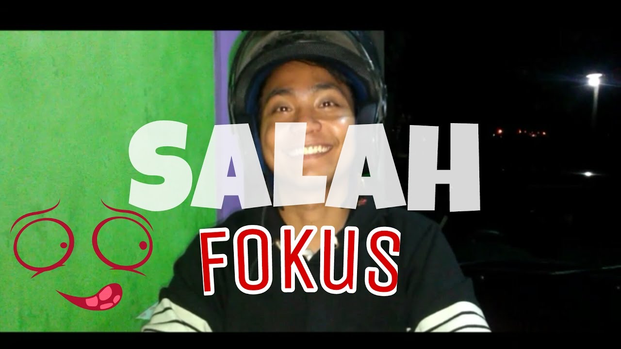 Lucu Salah FOKUS YouTube