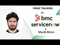 Learn tech  free training  bmc remedy  service now  bots   much more