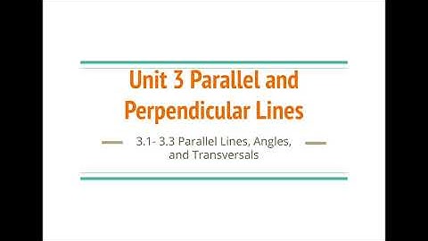 Geom 3.1-3.3 Part 1 Video Notes