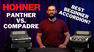 Hohner Panther vs. Compadre | Which is the BEST Starter Accordion?