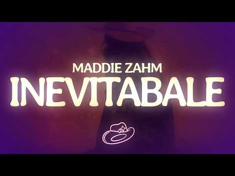 Maddie Zahm - Inevitable (Lyrics)