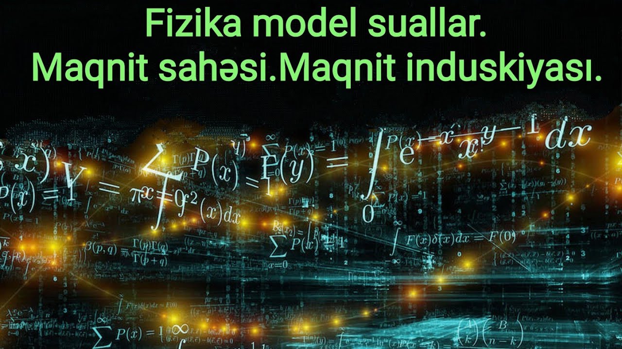 Fizika model suallar. Maqnit sahəsi. Maqnit induksiyası.