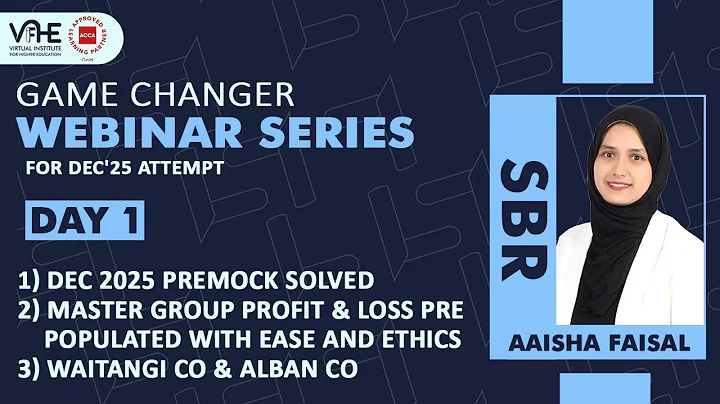 ACCA SBR E Day 1 | Pre-Mock Solved, Group P&L, Ethics, Waitangi Co & Alban Co | Dec'25 Webinar