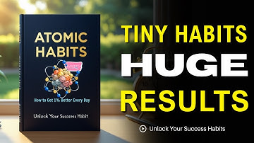 Atomic Habits: How to Get 1% Better Every Day | Audiobook