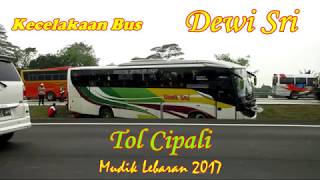 NAAS... Bus DEWI SRI kecelakaan di tol CIPALI, menjelang mudik lebaran 2017.   #backsound tum he ho