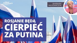 Jak (naprawdę) myślą Rosjanie? „Są gotowi cierpieć za politykę Putina” | Barbara Włodarczyk