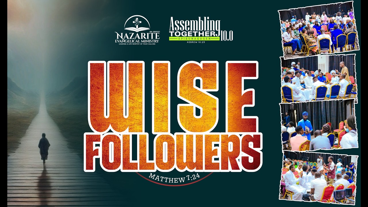 ASSEMBLING TOGETHER 10.0 || WISE FOLLOWERS