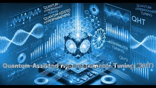 Famous Quantum-Assisted Hyperparameter Tuning: Optimization with Quantum Power Net Worth