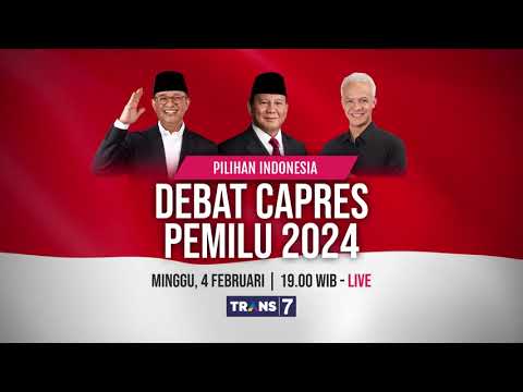 NOBAR DEBAT CAPRES TERAKHIR di TRANS7! Minggu, 4 Februari 2024, Pukul 19.00 WIB