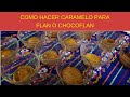 COMO HACER CARAMELO PARA FLAN O CHOCOFLAN