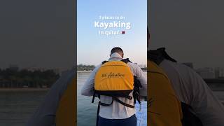 3 Places to do Kayaking in Qatar - Paddle Boarding,SUP and more. #qatartourism #365Adventures #kayak