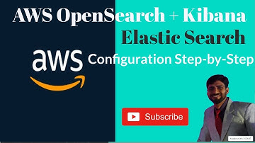 Deploying Elastic Search and Kibana: Complete Configuration Guide | AWS Elasticsearch