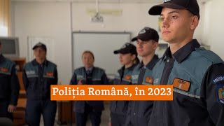 Poliția Română, în 2023: toxiinfecții, WC în curte, ore neplătite, dotări puține și numiri politice
