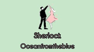 oceanfromtheblue-sherlock(english lyrics)