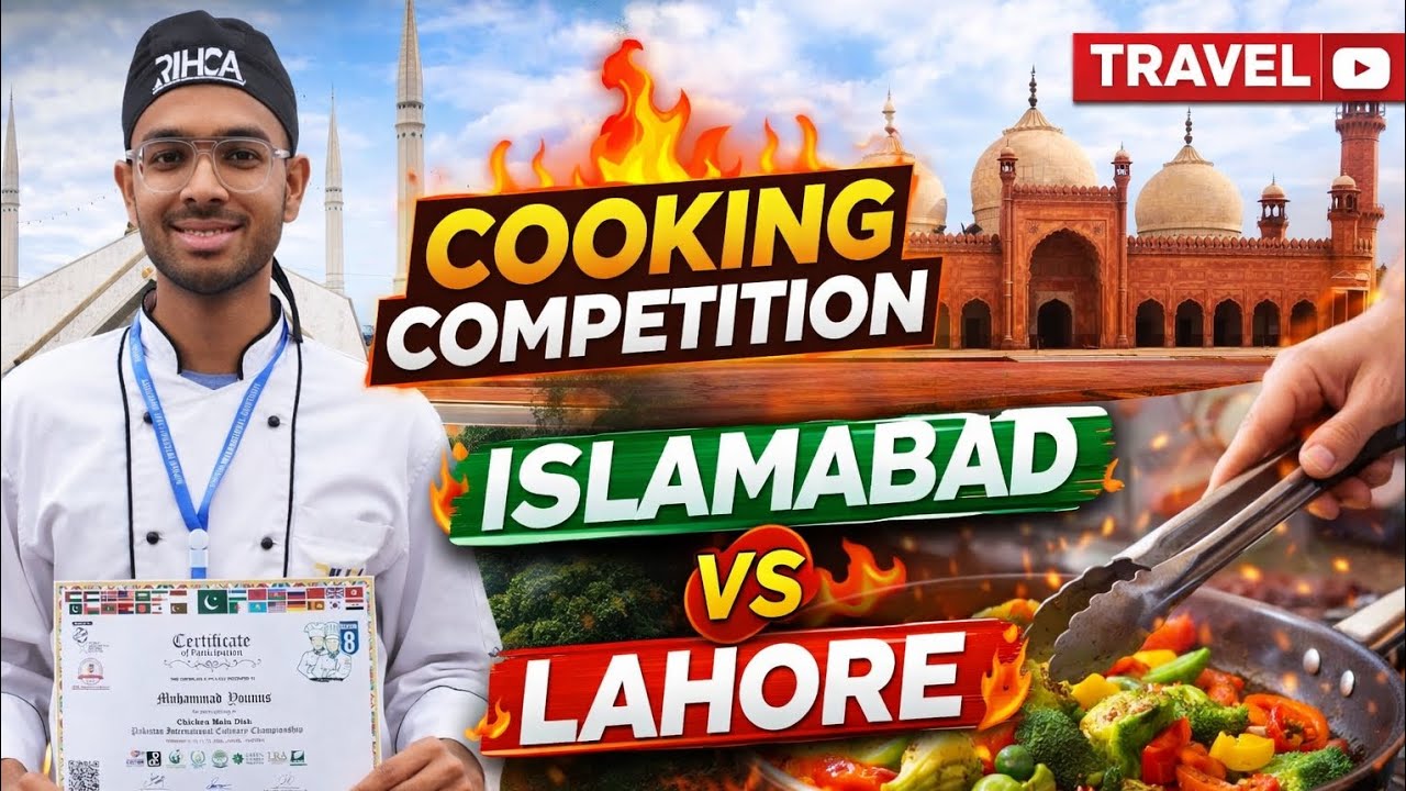 Islamabad sa Nikal Lahore ka lia PICC cooking 🔥competition ka lia (part 1)