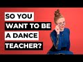 5 Things You Should Know If You Want To Become A Dance Teacher