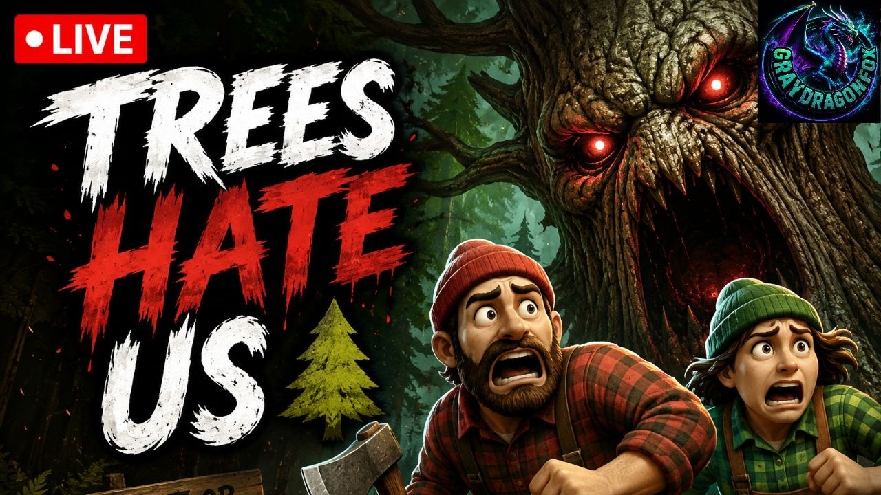 Trees Hate You First Play!