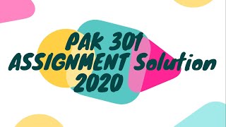 PAK 301 Assignment No.1 Solution 2020 ll VU Leo