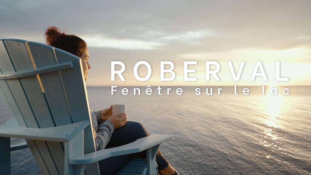 VILLE DE ROBERVAL - VIDÉO PROMOTIONNELLE - YouTube