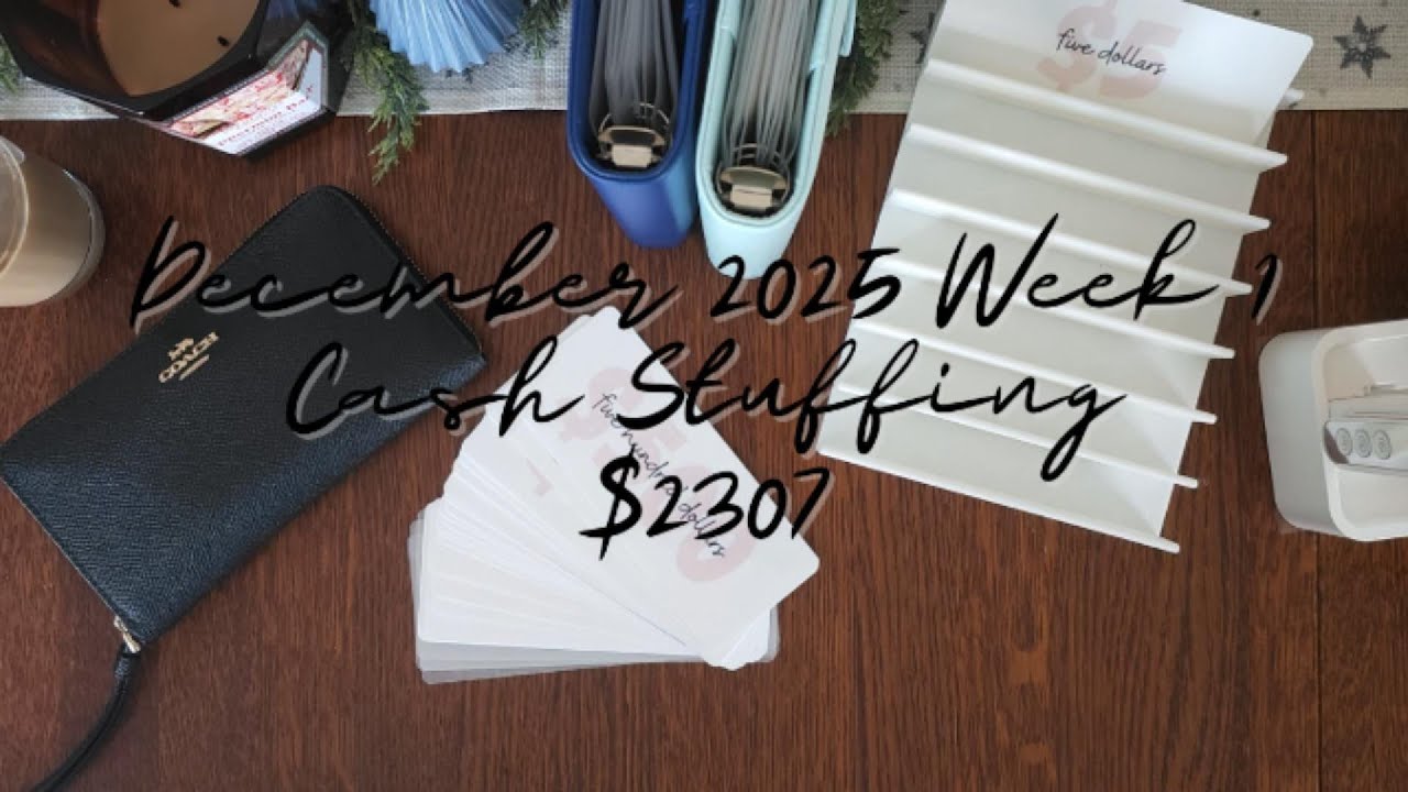 Cash Stuffing December 2025 Week 1 $2307