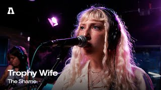 Trophy Wife - The Shame | Audiotree Live