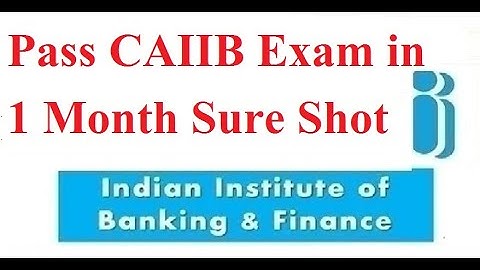 Pass CAIIB Exam in 1 Month Sure Shot
