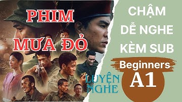 Luyện Nghe Tiếng Anh Cơ Bản A1 | Phim Mưa Đỏ | English Podcast