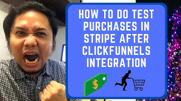 PART 6 - How to do a Stripe Test after ClickFunnels Integration - Sales Funnel Series (Tagalog)