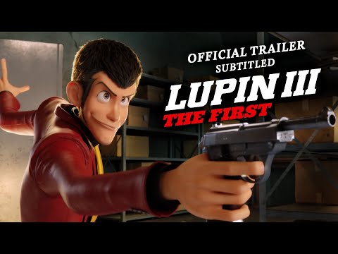 Lupin III: The First [Official Subtitled Trailer, GKIDS]