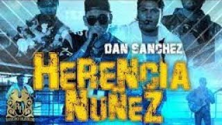 Dan Sanchez_ Herencia Nuñez ( Rancho Humilde)