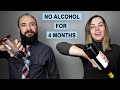 We Quit Alcohol for 4 Months, Here's What Happened