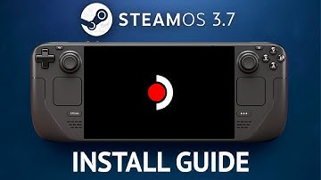 Steam Deck SteamOS 3.7 Preview Channel Setup Install Guide