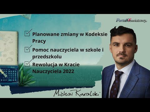 Będą duże zmiany w Kodeksie pracy (aktualności Portalu Oświatowego 31 stycznia - 6 lutego 2022 r.)