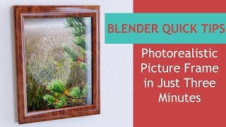 Blender Quick Tips - Photorealistic Picture Frame In Three Minutes screenshot 3