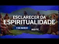 Esclarecer da Espiritualidade | Como serão os 3 dias de escuridão