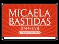 MICAELA BASTIDAS - ELLA LA MITAD DE LA HISTORIA