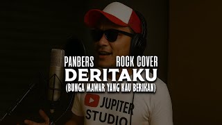 Download lagu DERITAKU (Bunga Mawar Yang Kau Berikan)  PANBERS - ROCK COVER   D' JUPITER
