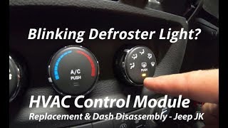 HVAC Control Module Replacement - Blinking Defroster Light? - Dash Removal - Jeep JK Wrangler screenshot 4